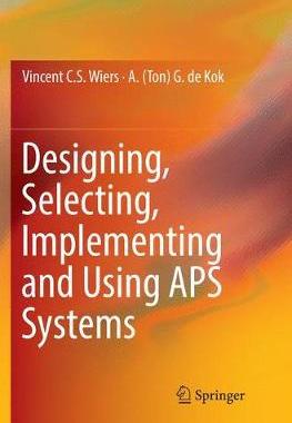 【预订】Designing, Selecting, Implementing and Using APS Systems