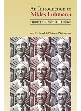 预订 An Introduction to Niklas Luhmann: Logic and Investigations 尼克拉斯·卢曼导论：逻辑和调查（精装）: 9781612891361