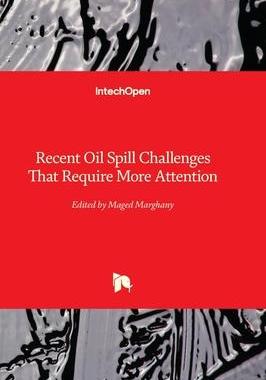 [预订]Recent Oil Spill Challenges That Require More Attention 9781839691140