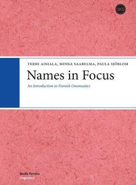[预订]Names in Focus: An Introduction to Finnish Onomastics 9789522223876