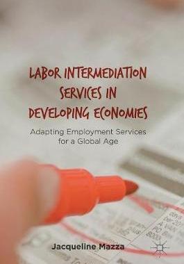 【预订】Labor Intermediation Services in Developing Economies