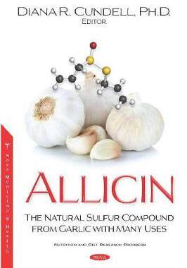[预订]Allicin: The Natural Sulfur Compound from Garlic with Many Uses 9781536173390