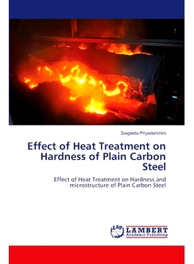 预订 Effect of Heat Treatment on Hardness of Plain Carbon Steel: Effect of Heat Treatment on Hardness and microstructure