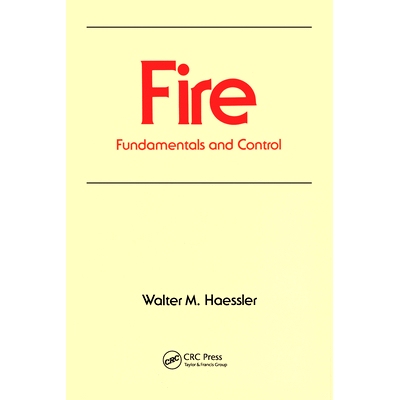 预订 Fire: Fundamentals and Control 火灾：基础与控制: 9780367580247