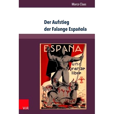 预订 Der Aufstieg der Falange Española: Faschistische Kultur und Gewalt im Nordwesten Spaniens 1933–1937 西班牙革命阵