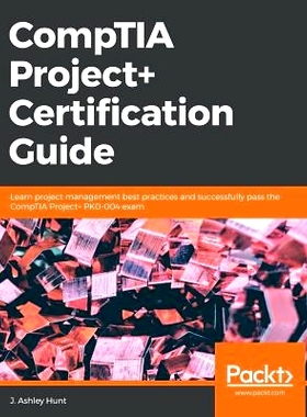 预订 CompTIA Project+ Certification Guide COMPTIA项目+认证指南: 9781789534498