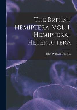 [预订]The British Hemiptera. Vol. I. Hemiptera-Heteroptera 9781017330946