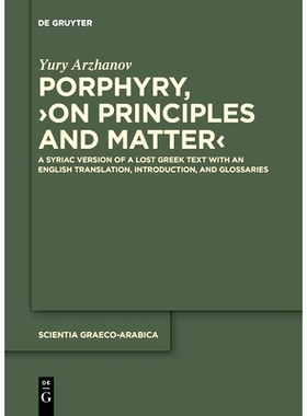 预订 Porphyry, ›On Principles and Matter‹: A Syriac Version of a Lost Greek Text with an English Translation, Introduc