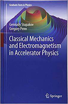 【预订】Classical Mechanics and Electromagnetism in Accelerator Physics