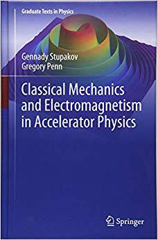 【预订】Classical Mechanics and Electromagnetism in Accelerator Physics