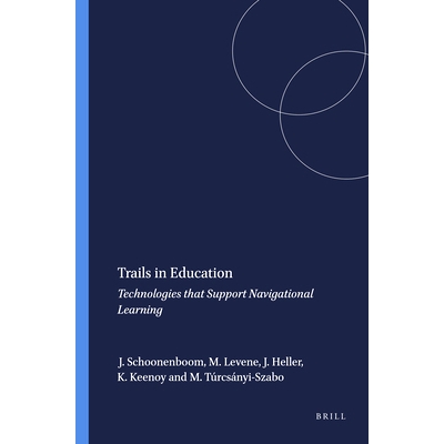 预订 Trails in Education: Technologies that Support Navigational Learning 教育之路：支持导航学习的技术: 9789087900762