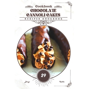 预订 Chocolate Cannoli Cakes: Recipes cookbook: 9798332728525