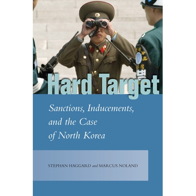 预订 Hard Target: Sanctions, Inducements, and the Case of North Korea *靶标：制裁、诱导与朝鲜之例: 9781503600362