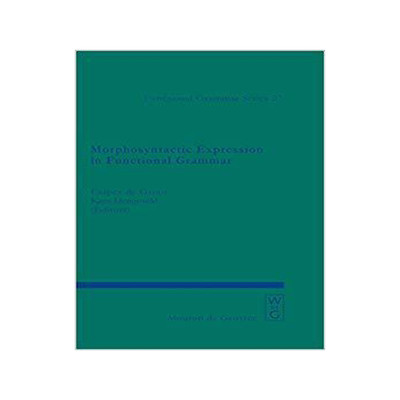 [预订]Morphosyntactic Expression in Functional Grammar 9783110183658