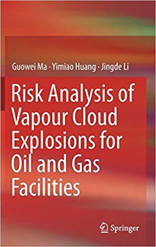 【预售】Risk Analysis of Vapour Cloud Explosions for Oil and Gas Facilities