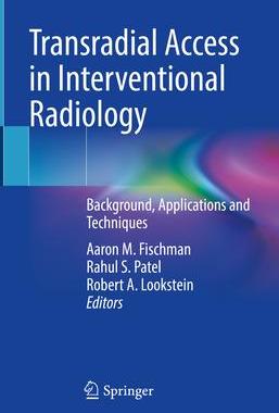 [预订]Transradial Access in Interventional Radiology 9783030816773