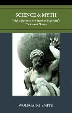 [预订]Science and Myth: With a Response to Stephen Hawking’s The Grand Design 9798985147070