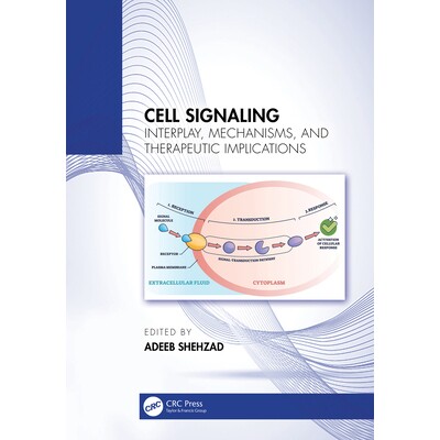 预订 Cell Signaling Interplay, Mechanisms, and Therapeutic Implications 细胞信号转导:相互作用、机制与治疗意义 978103270