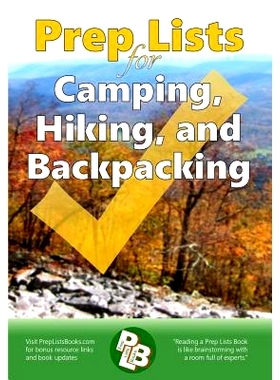 预订 Prep Lists for Camping, Hiking, and Backpacking: A Quick Reference Guide with Lists of Everything You Need to Plan