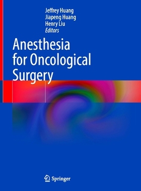 预订 Anesthesia for Oncological Surgery 肿瘤手术麻醉: 9783031509766