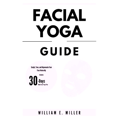 预订 Facial Yoga guide: Sculpt, Tone, and Rejuvenate Your Face Naturally: 9798329704426
