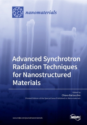 【预订】Advanced Synchrotron Radiation Techniques for Nanostructured Materials