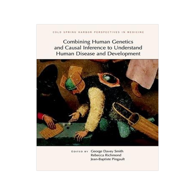 [预订]Combining Human Genetics and Causal Inference to Understand Human Disease and Development 9781621823810