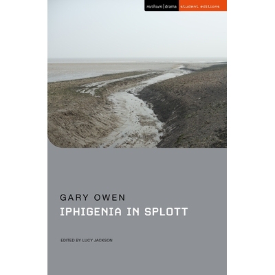 预订 Iphigenia in Splott 斯普洛特的伊菲革涅亚: 9781350435025