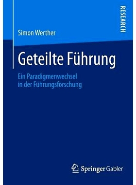 预订 Geteilte Führung: Ein Paradigmenwechsel in der Führungsforschung 共享领导力: 9783658035792