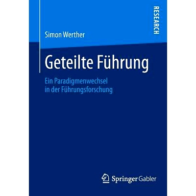 预订 Geteilte Führung: Ein Paradigmenwechsel in der Führungsforschung 共享领导力: 9783658035792