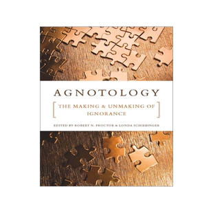 预订 Agnotology: The Making and Unmaking of Ignorance