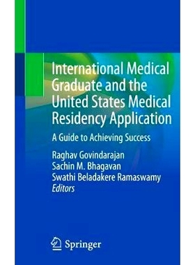 预订 International Medical Graduate and the United States Medical Residency Application: A Guide to Achieving Success 国