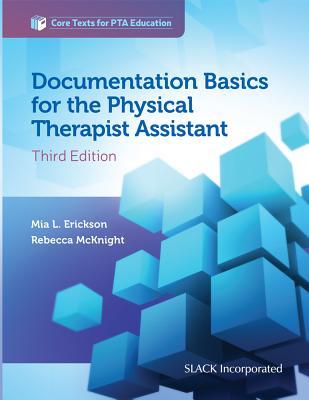 [预订]Documentation Basics for the Physical Therapist Assistant 9781630914028