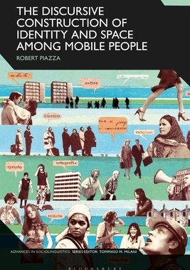 【预订】The Discursive Construction of Identity and Space Among Mobile People