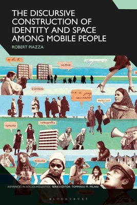 【预订】The Discursive Construction of Identity and Space Among Mobile People