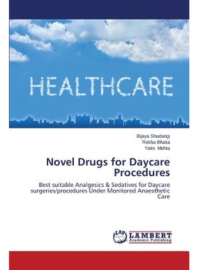 预订 Novel Drugs for Daycare Procedures 新药的日托程序: 9783659642128