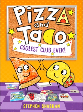 预订 Pizza and Taco: Coolest Club Ever!: (A Graphic Novel) 披萨和玉米饼：有史以来*酷的俱乐部！：（图画小说）: 9780593814