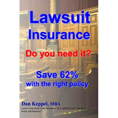 预订 Lawsuit Insurance: Do you need it? Save 62% with the right policy: 9781480061125