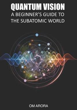 [预订]Quantum Vision a Beginner’s Guide to the Subatomic World 9789395773454
