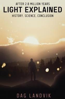 [预订]Light Explained: History, Science, Conclusion 9781957208527