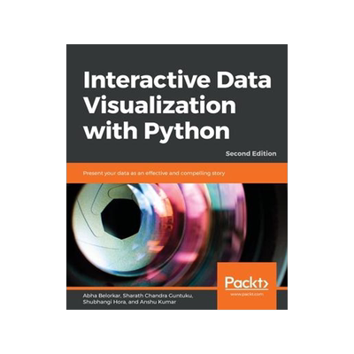 [预订]Interactive Data Visualization with Python - Second Edition: Present your data as an effective and c 9781800200944