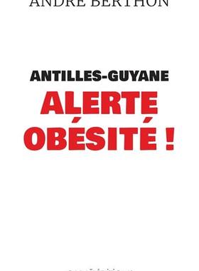 预订 Antilles-Guyane : alerte obésité !