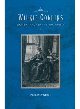 预订 Wilkie Collins: Women, Property and Propriety: 9781349089024