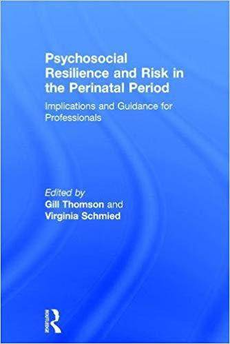 【预售】Psychosocial Resilience and Risk in the Perinatal Period