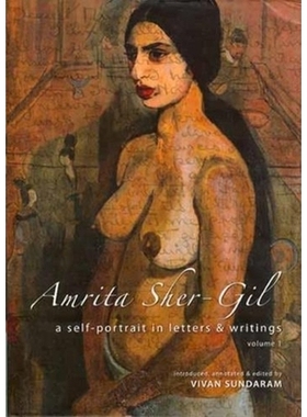 预订 Amrita Sher-Gil: A Self-Portrait in Letters and Writings [two-volume cased set]: 9788189487591