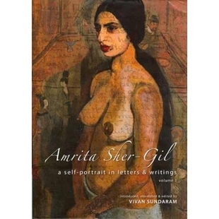 预订 Amrita Sher-Gil: A Self-Portrait in Letters and Writings [two-volume cased set]: 9788189487591