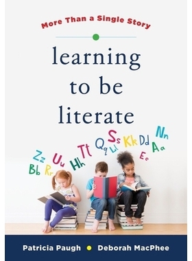 预订 Learning to Be Literate: More Than a Single Story 学会识字：不仅仅是一个故事: 9781324020011