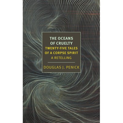 预订 The Oceans of Cruelty: Twenty-Five Tales of a Corpse-Spirit: A Retelling 残酷之海：尸鬼二十五则：重述 9781681377667