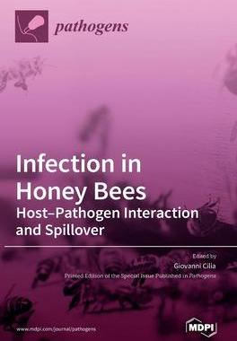 [预订]Infection in Honey Bees: Host-Pathogen Interaction and Spillover 9783036529622