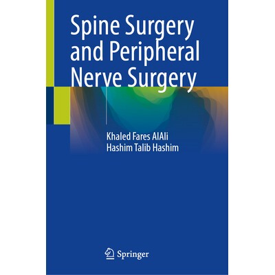 预订 Spine Surgery and Peripheral Nerve Surgery 脊柱手术与周围神经手术: 9783031985423